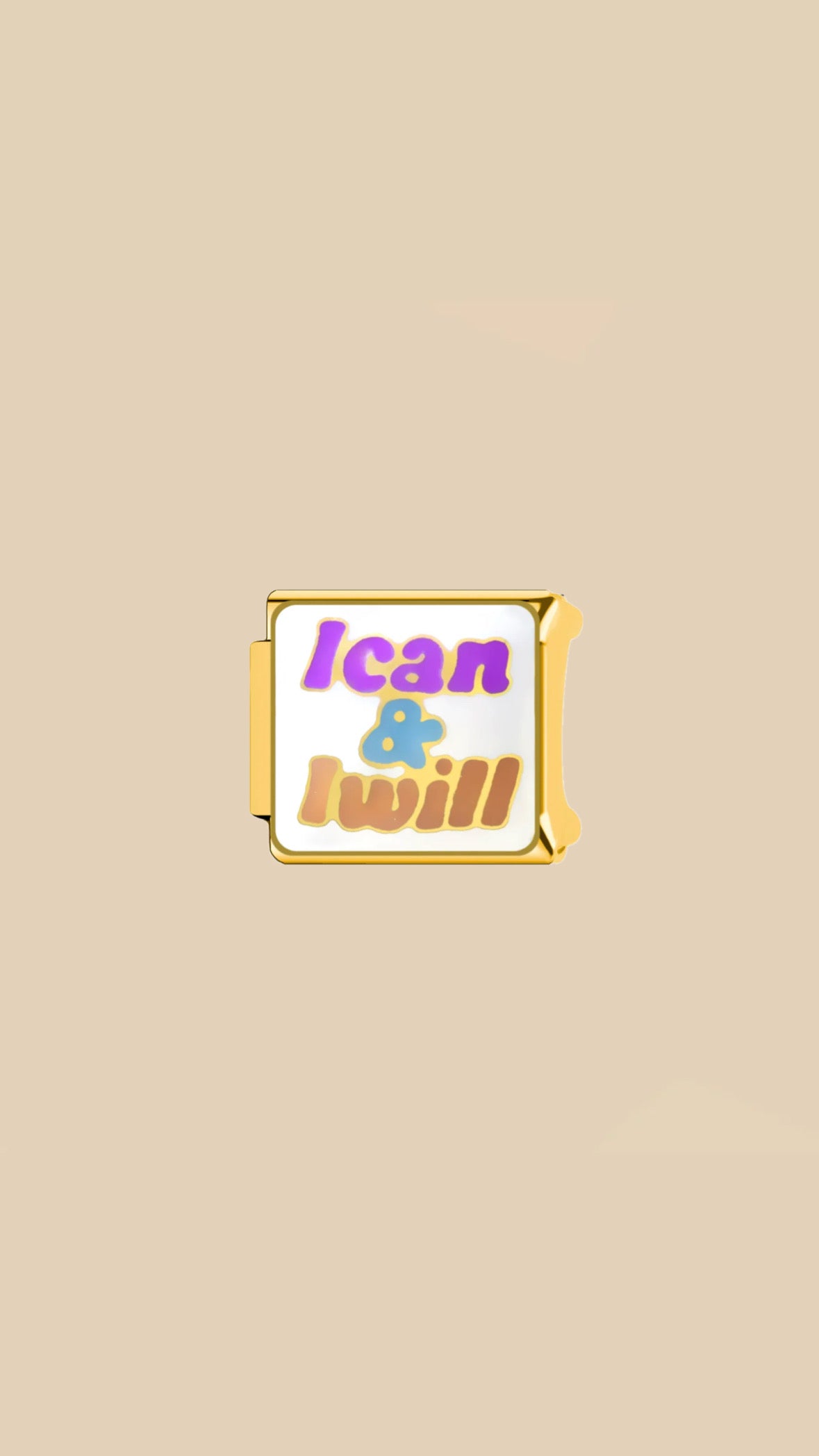 “I can & I will ” Charm